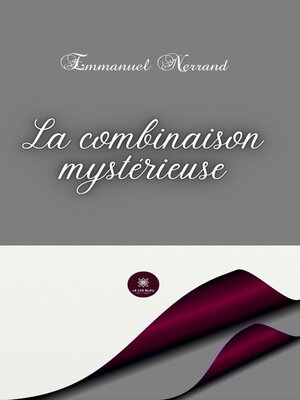 cover image of La combinaison mystérieuse